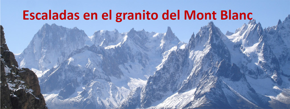 Escaladas en el granito del Mont Blanc